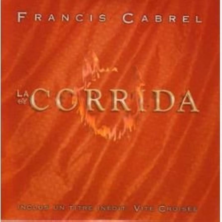 La Corrida de Francis Cabrel